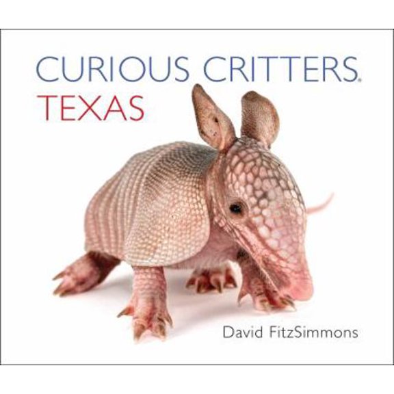 Pre-Owned Curious Critters Texas (Unknown) 1936607360 9781936607365