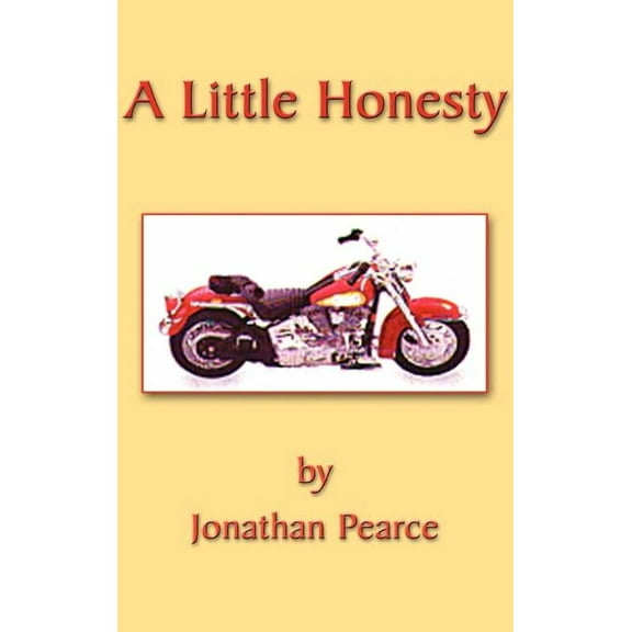 A Little Honesty: Trials and Triumphs of a Prince of Balona, (Hardcover)