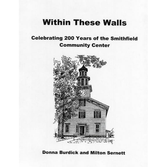 Within These Walls: Celebrating 200 Years of the Smithfield Community Center (Paperback)