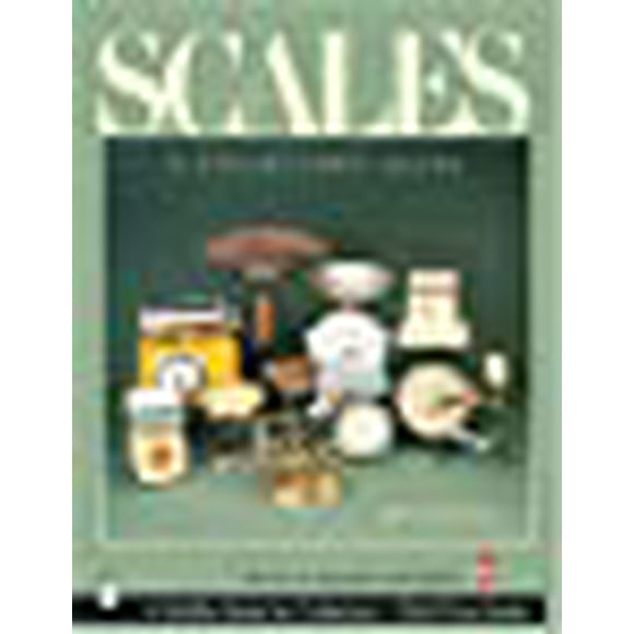 Scales (Schiffer Book for Collectors)