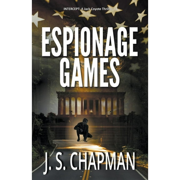 Intercept: A Jack Coyote Thriller Espionage Games, Book 4, (Paperback)