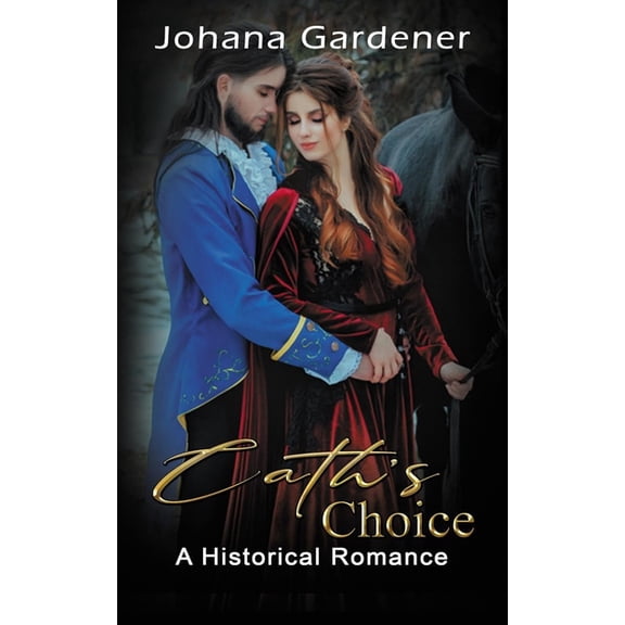 Cath's Choice: A Historical Romance, (Paperback)