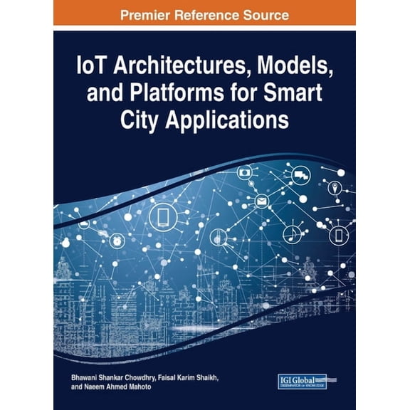 IoT Architectures, Models, and Platforms for Smart City Applications, (Hardcover)