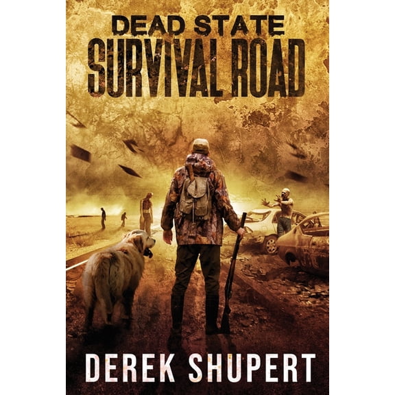 Dead State Dead State: Survival Road, Book 2, (Paperback)