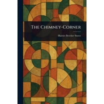 The Chimney-Corner, (Paperback)