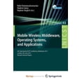 thumbnail image 1 of Mobile Wireless Middleware, Operating Systems, and Applications : 4th International ICST Conference, Mobilware 2011, London, UK, June 22-24, 2011, Rev, 1 of 1