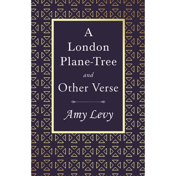 A London Plane-Tree - And Other Verse: With a Biography by Richard Garnett, (Paperback)