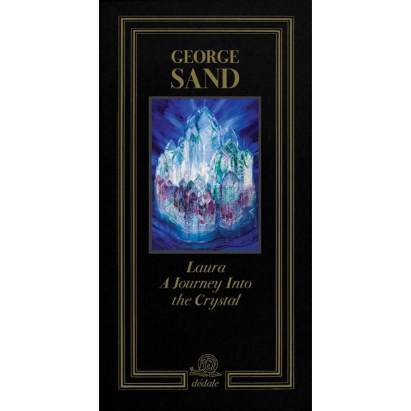 DÃ©dale Laura. Journey Into Crystal, (Hardcover)