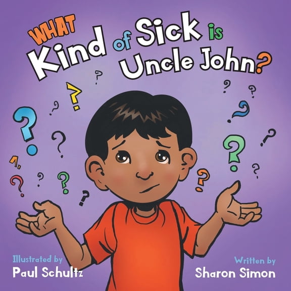 What Kind of Sick is Uncle John?, (Paperback)