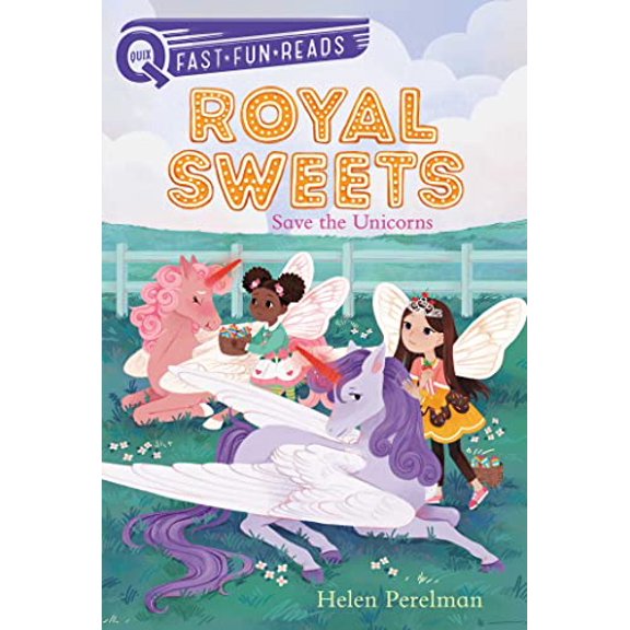Pre-Owned Royal Sweets Save the Unicorns: A Quix Book, Book 6, (Hardcover)