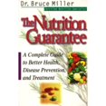 thumbnail image 1 of Pre-Owned The Nutrition Guarantee: A Complete Guide to Better Health, Disease Prevention, and Treatment (Paperback) 1565302834 9781565302839, 1 of 1