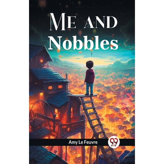 Me and Nobbles, (Paperback)