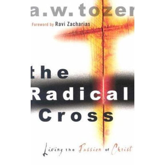Pre-Owned The Radical Cross (Paperback) 0889652368 9780889652361