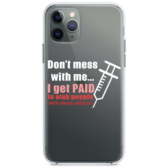 DistinctInk Clear Shockproof Hybrid Case for iPhone 11 (6.1" Screen) - TPU Bumper Acrylic Back Tempered Glass Screen Protector - Nurse Don't Mess With Me Get Paid to Stab