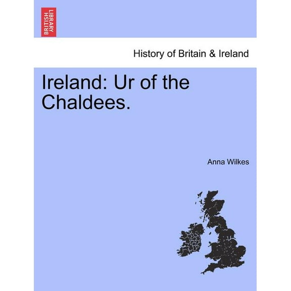 Ireland: Ur of the Chaldees. (Paperback)