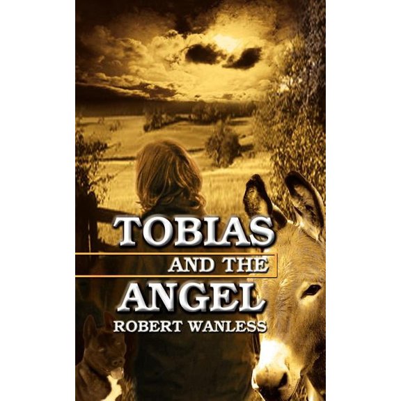 Tobias and the Angel, (Paperback)
