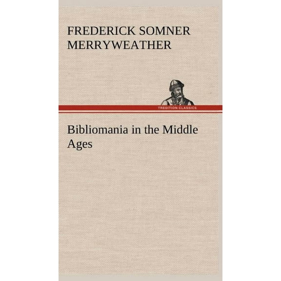 Bibliomania in the Middle Ages