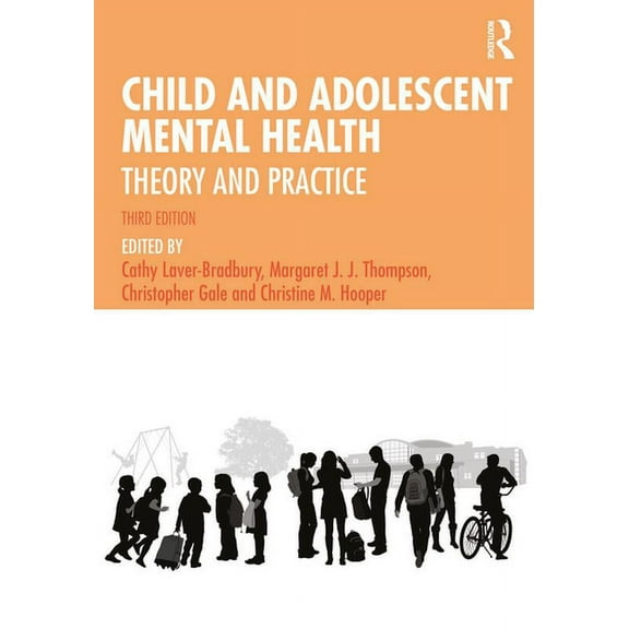 Child and Adolescent Mental Health: Theory and Practice, (Paperback)