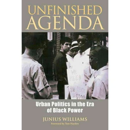 Unfinished Agenda: Urban Politics in the Era of Black Power