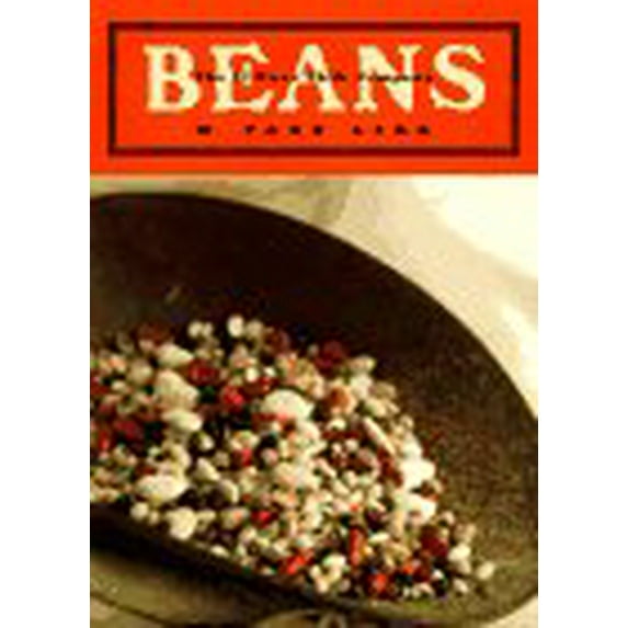 Pre-Owned Beans: Lofty Recipe Ideas for the Lowly Bean (Hardcover) 0688132537 9780688132538
