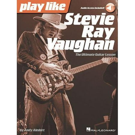 Play Like Stevie Ray Vaughan : The Ultimate Guitar Lesson Book with Online Audio (Best Guitar Backing Track Sites)