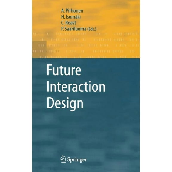 Future Interaction Design, (Hardcover)