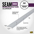 thumbnail image 3 of M-D Building Products 66225 1-1/4 In. X 72 In. Polished Aluminum Seam Binder w/ Screw Nails, 3 of 9