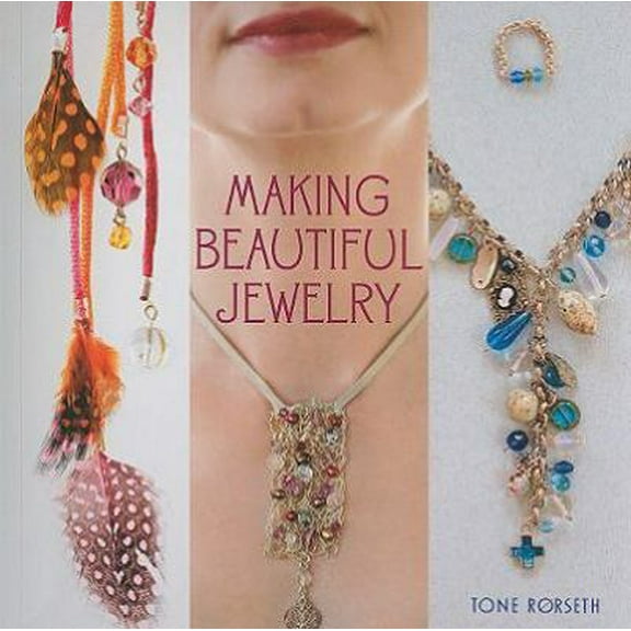 Pre-Owned Making Beautiful Jewelry (Paperback) 1564778967 9781564778963