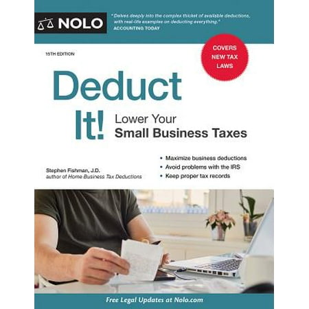 Deduct It! : Lower Your Small Business Taxes (Best New Small Business)