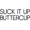 thumbnail image 2 of CafePress - Suck It Up Buttercup Mugs - 11 oz Ceramic Mug - Novelty Coffee Tea Cup, 2 of 4