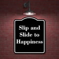 thumbnail image 2 of Slip and Slide to Happiness BLACK Aluminum Composite Sign 20''x24'', 2 of 9