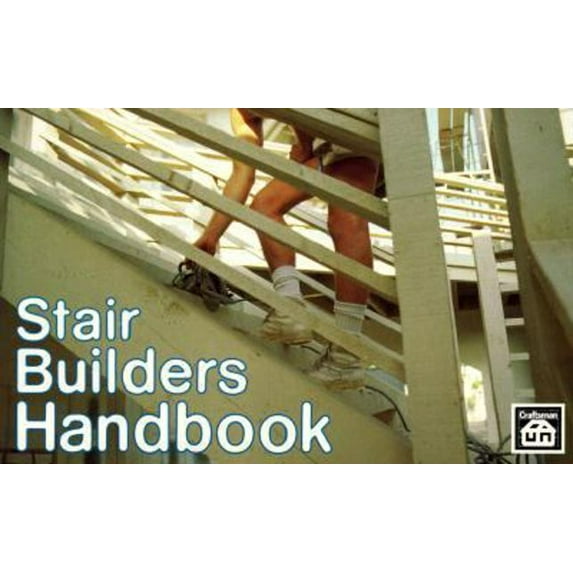 Pre-Owned Stair Builders Handbook (Paperback) 0910460078 9780910460071