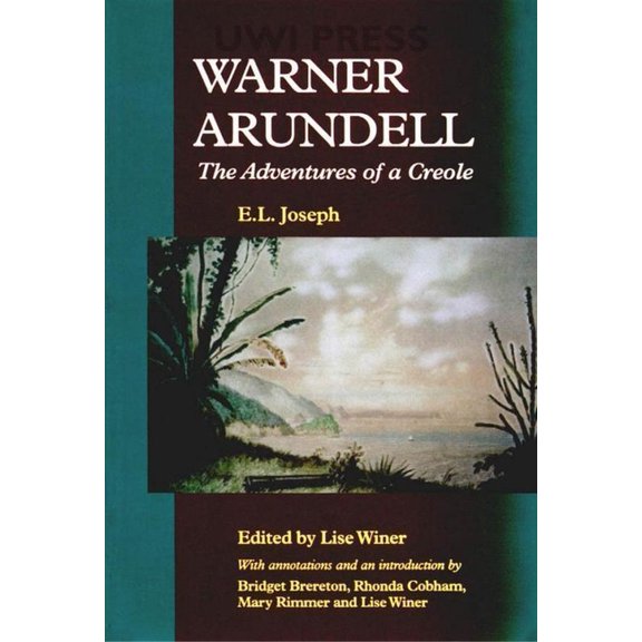 Warner Arundell: The Adventures of a Creole, (Paperback)