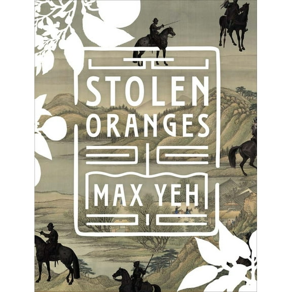Stolen Oranges: Letters Between Cervantes and the Emperor of China, a Pseudo-Fiction, (Paperback)