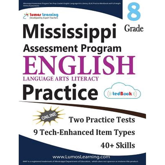 Mississippi Assessment Program Test Prep : Grade 8 English Language Arts Literacy (Ela) Practice Workbook and Full-Length Online Assessments: Map Study Guide