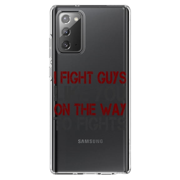 DistinctInk Clear Shockproof Hybrid Case for Samsung Galaxy Note 20 (6.7" Screen) - TPU Bumper Acrylic Back Tempered Glass Screen Protector - I Fight Guys Like You On The Way to Fights