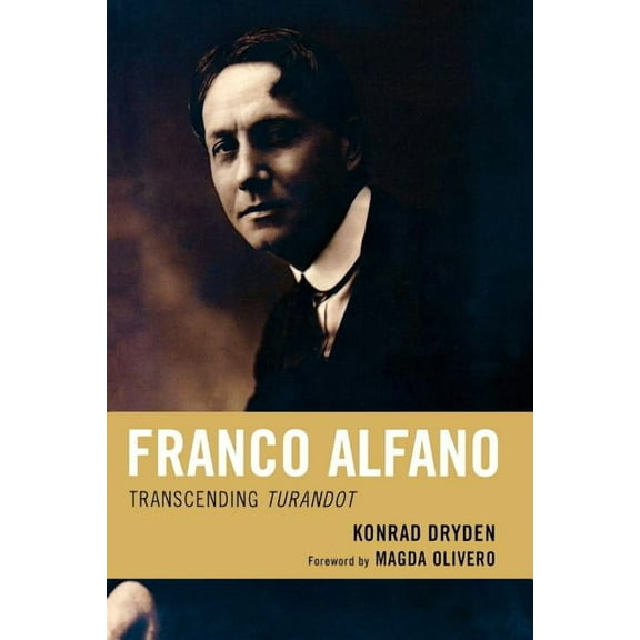 Franco Alfano: Transcending Turandot, (Paperback)