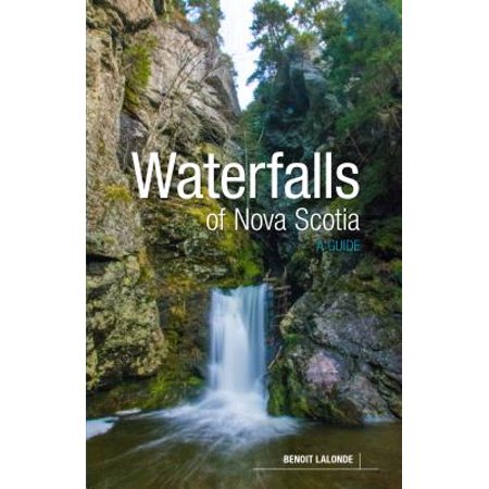 Waterfalls of nova scotia : a guide:
