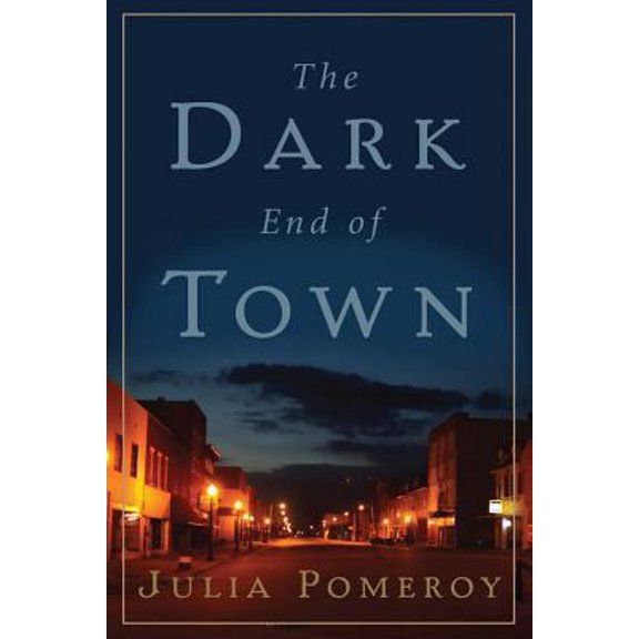 Pre-Owned The Dark End of Town (Paperback) 0786719249 9780786719242