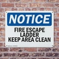 thumbnail image 4 of (2 Pack) Fire Escape Ladder Keep Area Clear OSHA Notice Sign 14 Inch X 10 Inch Indoor / Outdoor Rust-Free Aluminum Metal Signs for Workplace, Workshop, and Construction Site, Made in, 4 of 8