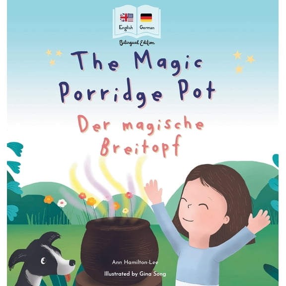 The Magic Porridge Pot - Der magische Breitopf, (Hardcover)