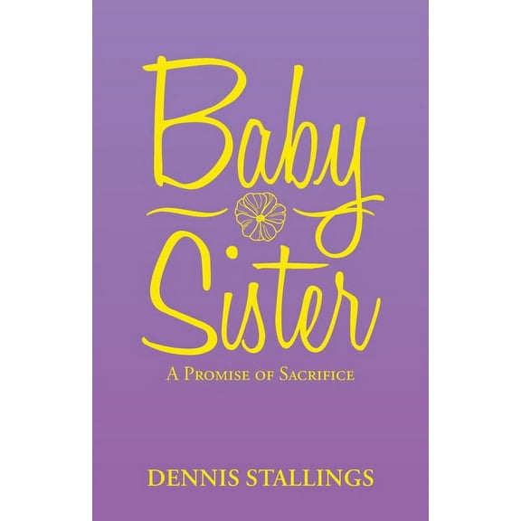 Baby Sister : A Promise of Sacrifice