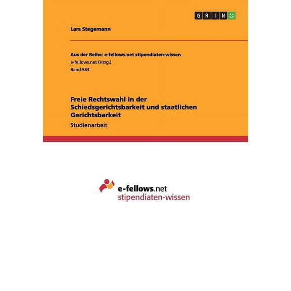Freie Rechtswahl in der Schiedsgerichtsbarkeit und staatlichen Gerichtsbarkeit (Paperback)