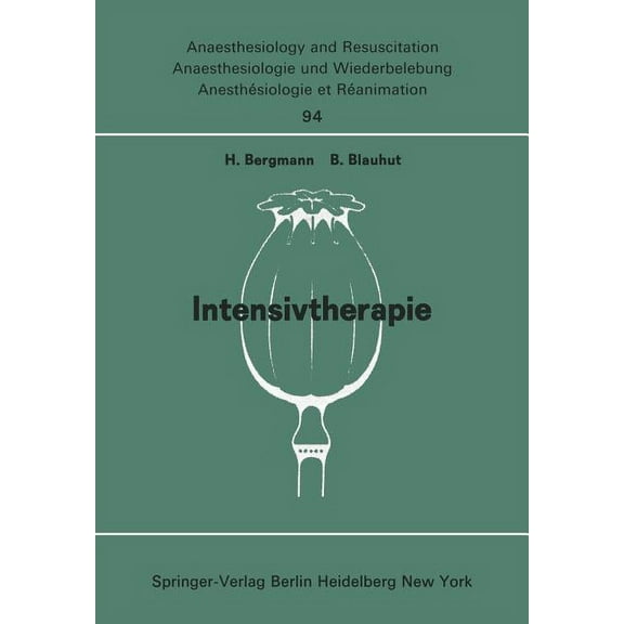 Anaesthesiologie Und Intensivmedizin Ana Intensivtherapie: BeitrÃ¤ge Zu freien Themen" (Intensivtherapie, Verbrennung, Schock, Infusion; GerÃ¤te, Dokumentati, Book 94, (Paperback)