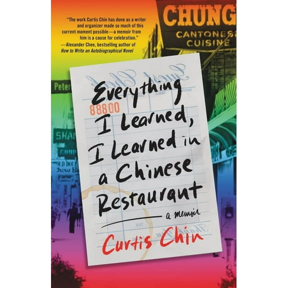 Everything I Learned, I Learned in a Chinese Restaurant: A Memoir, (Hardcover)