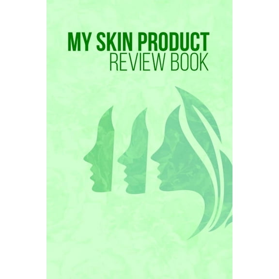 My skin product review book: Record what works for your skin (Paperback)