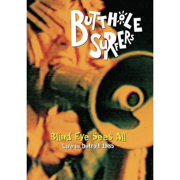 BUTTHOLE SURFERS BLIND EYE SEES ALL LIVE 1985 DIGITAL VIDEO DISC