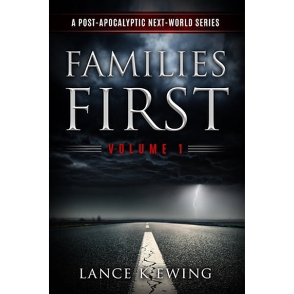 Pre-Owned Families First: A Post-Apocalyptic Next-World Series (Paperback) 0999676598 9780999676592
