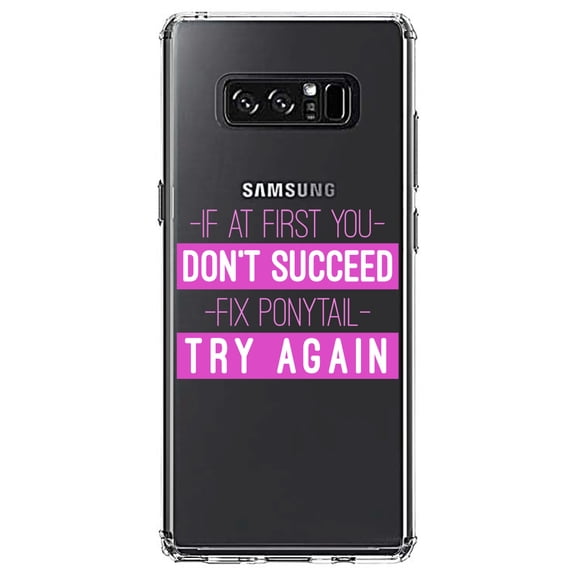 DistinctInk Clear Shockproof Hybrid Case for Samsung Galaxy Note 8 - TPU Bumper Acrylic Back Tempered Glass Screen Protector - If At First You Don't Succeed Fix Ponytail Try Again