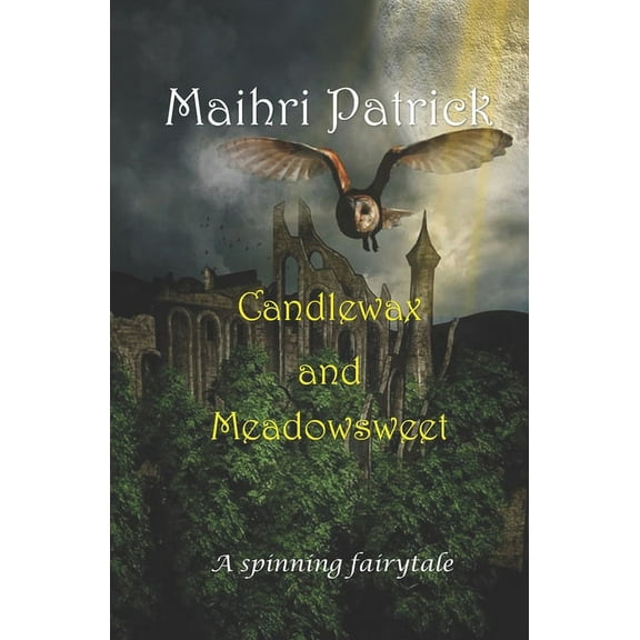 The Secret of the Shore: Candlewax and Meadowsweet (Paperback)